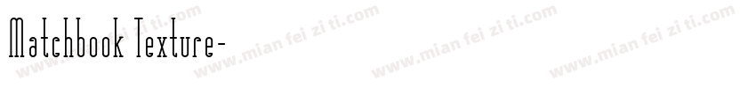 Matchbook Texture字体转换